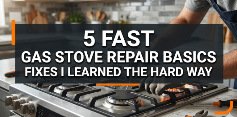 5 Fast Gas Stove Repair Basics Fixes I Learned the Hard Way